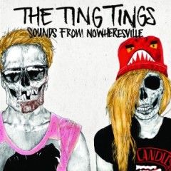 the-ting-tings-sounds-from-nowheresville.jpg